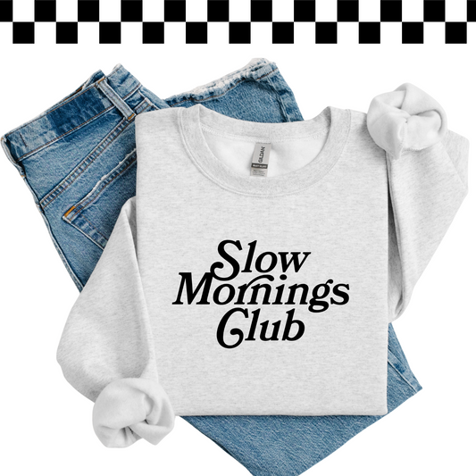 Slow Mornings Crewneck