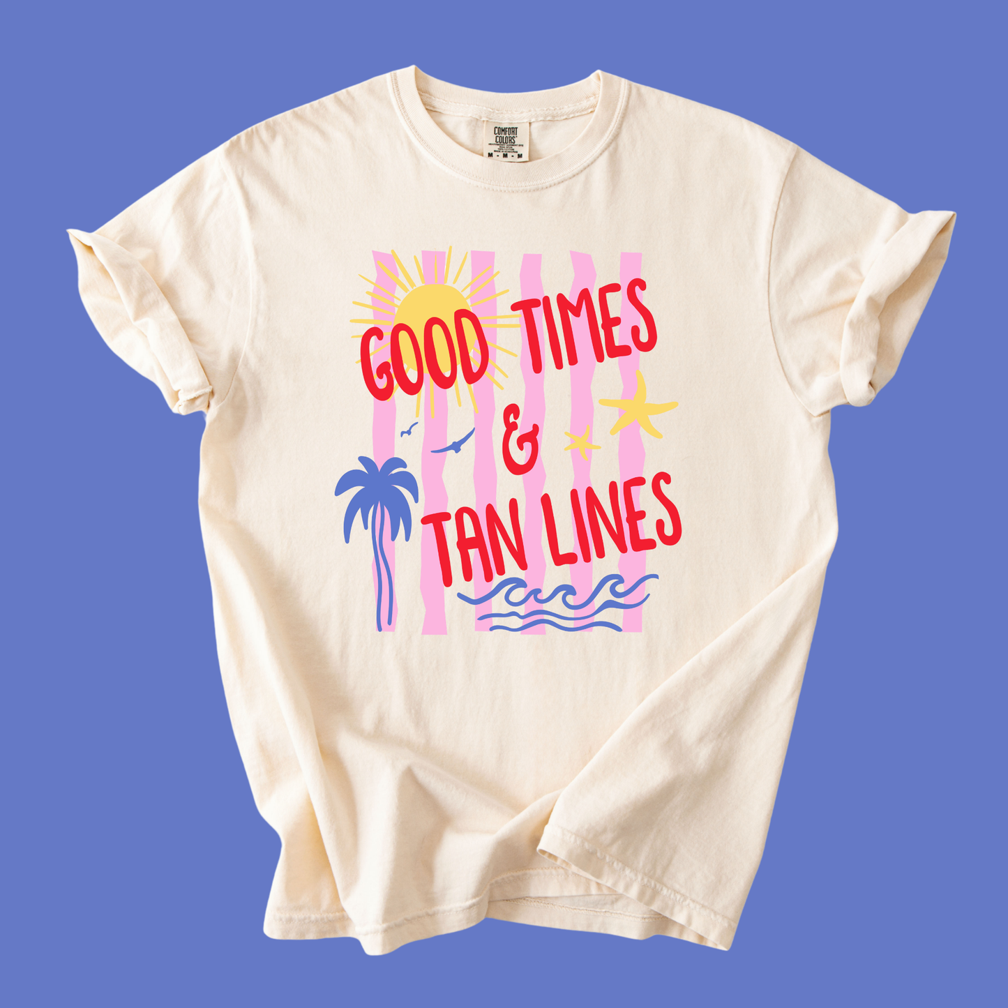 Good Times & Tan Lines Tee