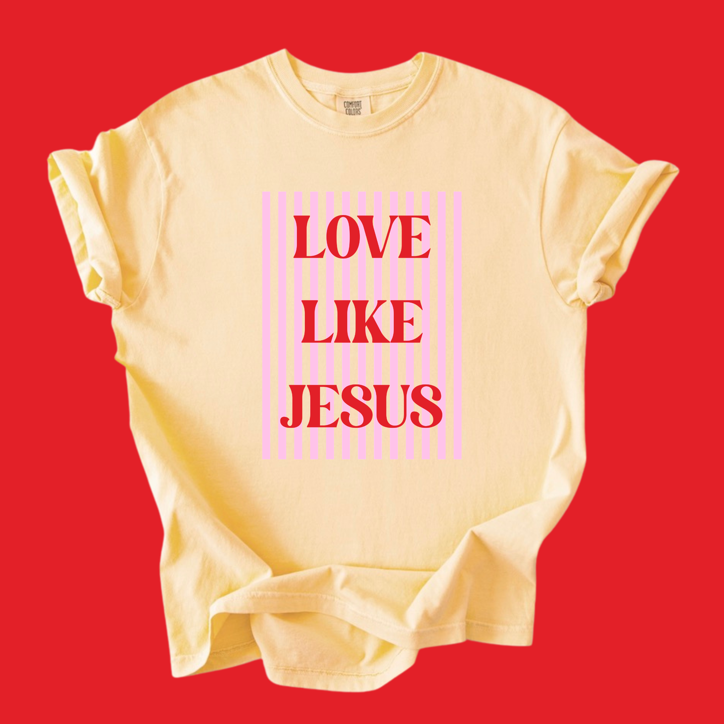 Love Like Jesus Tee